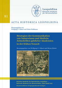 Abbildung von: Strategien der Kommunikation von Naturwissen und Medizin. Zeitschriften gelehrter Akademien in der frühen Neuzeit - Wissenschaftliche Verlagsgesellschaft