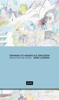 Enlarge image Cover: Drinnen ist anders als draußen - JOVIS Verlag