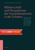 Cover: W&auml;hlerschaft und Perspektiven der Sozialdemokratie in der Schweiz - NZZ Libro ein Imprint der Schwabe Verlagsgruppe AG