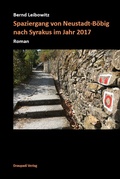 Cover: Spaziergang von Neustadt-B&ouml;big nach Syrakus im Jahr 2017 - Draupadi