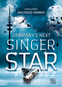 Abbildung von: Germany's next Singer Star - XOXO-Verlag