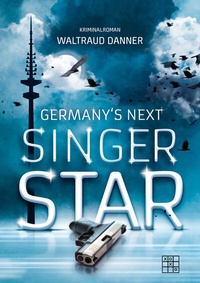 Abbildung von: Germany's next Singer Star - XOXO-Verlag