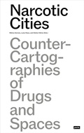 Cover: Narcotic Cities - JOVIS Verlag