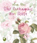 Cover: Das Geheimnis der Rose - Verlag am Eschbach
