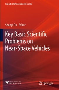 Enlarge image Cover: Key Basic Scientific Problems on Near-Space Vehicles - Springer