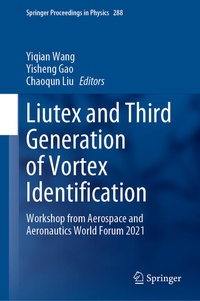 Enlarge image Cover: Liutex and Third Generation of Vortex Identification - Springer