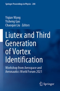 Enlarge image Cover: Liutex and Third Generation of Vortex Identification - Springer