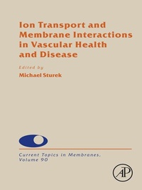 Abbildung von: Ion Transport and Membrane Interactions in Vascular Health and Disease - Academic Press