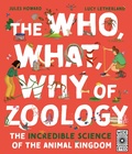 Cover: The Who, What, Why of Zoology - Wide Eyed Editions