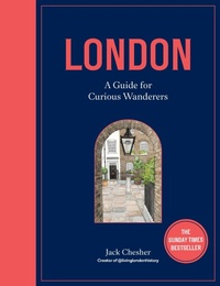 Abbildung von: London: A Guide for Curious Wanderers - Frances Lincoln