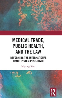 Abbildung von: Medical Trade, Public Health, and the Law - Routledge