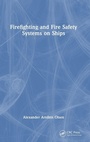 Cover: Firefighting and Fire Safety Systems on Ships - Routledge