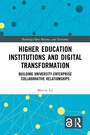 Cover: Higher Education Institutions and Digital Transformation - Routledge