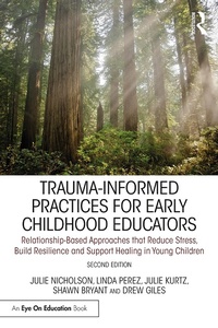 Enlarge image Cover: Trauma-Informed Practices for Early Childhood Educators - Routledge