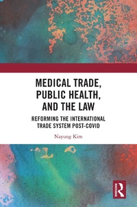 Abbildung von: Medical Trade, Public Health, and the Law - Routledge
