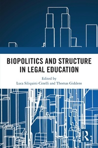 Abbildung von: Biopolitics and Structure in Legal Education - Routledge