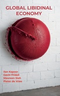 Cover: Global Libidinal Economy - State University of New York Press