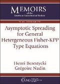 Cover: Asymptotic Spreading for General Heterogeneous Fisher-KPP Type Equations - American Mathematical Society