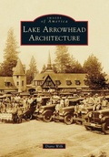 Cover: Lake Arrowhead Architecture - Arcadia Publishing (SC)