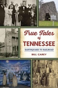 Cover: True Tales of Tennessee - History Press