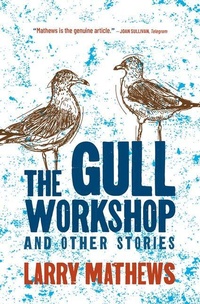 Abbildung von: The Gull Workshop and Other Stories - Breakwater Books