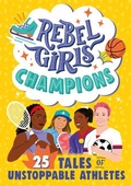 Cover: Rebel Girls Champions - Black Rabbit Books