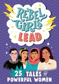 Cover: Rebel Girls Lead - Black Rabbit Books