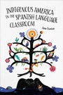 Bild: Indigenous America in the Spanish Language Classroom - Georgetown University Press