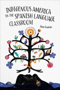 Cover: Indigenous America in the Spanish Language Classroom - Georgetown University Press