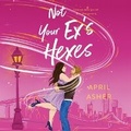 Cover: Not Your Ex's Hexes - Dreamscape Media
