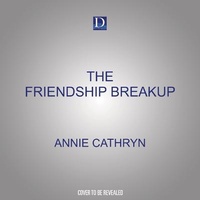 Enlarge image Cover: The Friendship Breakup - Dreamscape Media