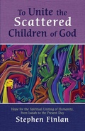 Cover: To Unite the Scattered Children of God - Cascade Books