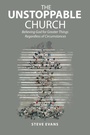 Cover: The Unstoppable Church - WestBow Press