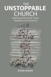 Enlarge image Cover: The Unstoppable Church - WestBow Press