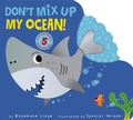 Cover: Don't Mix Up My Ocean! - Tiger Tales