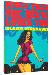 Enlarge image Cover: Proof That the Devil Loves You - Fantagraphics