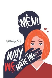 Enlarge image Cover: Men! Why We Hate Them - Olufemi Idowu