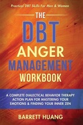 Cover: The DBT Anger Management Workbook - Barrett Huang