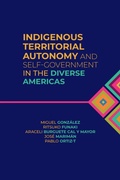 Cover: Indigenous Territorial Autonomy and Self-Government in the Diverse Americas - University of Calgary Press