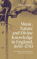 Cover: Music, Nature and Divine Knowledge in England, 1650-1750 - Boydell Press