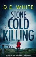 Cover: STONE COLD KILLING an addictive crime thriller with a fiendish twist - Joffe Books Ltd