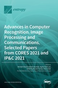 Cover: Advances in Computer Recognition, Image Processing and Communications, Selected Papers from CORES 2021 and IP&C 2021 - MDPI AG