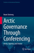 Cover: Arctic Governance Through Conferencing - Springer