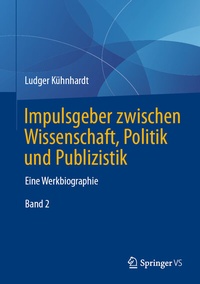 Abbildung von: Impulsgeber zwischen Wissenschaft, Politik und Publizistik - Springer VS