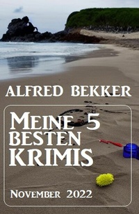 Bild: Meine 5 besten Krimis November 2022 - Uksak E-Books