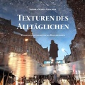 Cover: Texturen des Allt&auml;glichen - Books on Demand