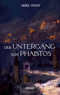 Abbildung von: Der Untergang von Phaistos - AKRES Publishing e.K.