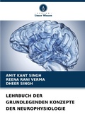 Cover: Lehrbuch Der Grundlegenden Konzepte Der Neurophysiologie - Verlag Unser Wissen