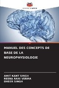 Cover: Manuel Des Concepts de Base de la Neurophysiologie - Editions Notre Savoir