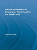 Cover: Political Approaches to Educational Administration and Leadership - Routledge